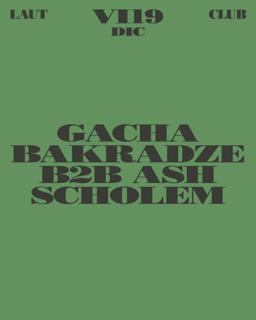 Gacha Bakradze B2B Ash Scholem