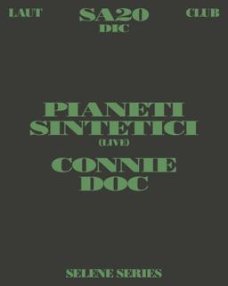Selene Series: Pianeti Sintetici (Live) + Connie + Doc