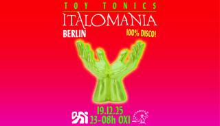 Toy Tonics Presents Italomania