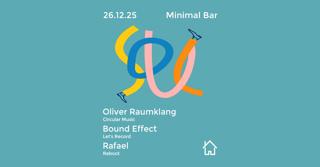 Circular Music With Oliver Raumklang, Bound Effect And Rafael