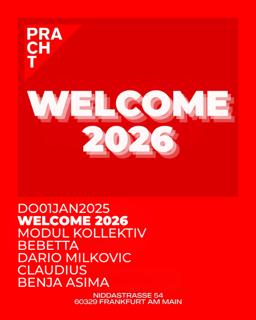 Welcome 2026 With Modul Kollektiv, Bebetta, Dario Milkovic, Claudius, Benja Asima