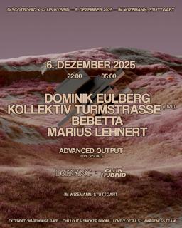 Discotronic X Club Hybrid: Dominik Eulberg, Kollektiv Turmstrasse, Bebetta, Marius Lehnert