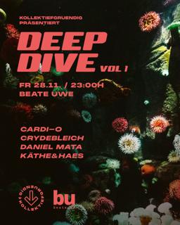 Deep Dive - Vol. I