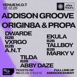 After Hours Christmas Special Presents: Addison Groove, Origin8A & Propa, Dwarde, Vxrgo