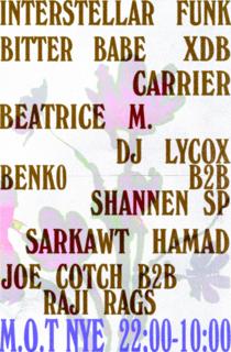 M.O.T ✦ N.Y.E ✦ Xdb, Interstellar Funk, Bitter Babe, Carrier, Dj Lycox, Shannen Sp
