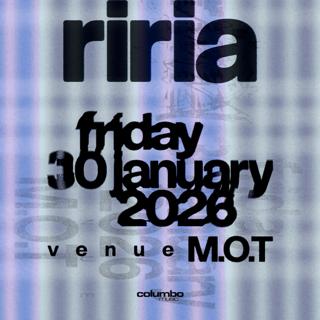 Riria - Venue M.O.T
