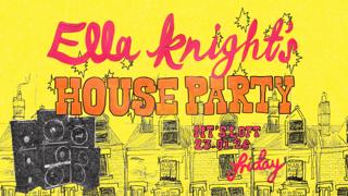 Nt'S Loft: Ella Knight'S House Party