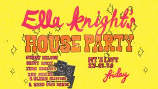 Nt'S Loft: Ella Knight'S House Party