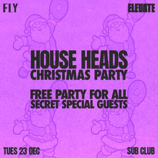 House Heads Waxxxmas // Charity Special