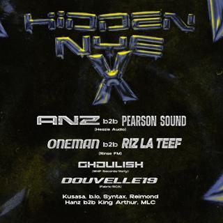 Hidden Nye W/ Anz B2B Pearson Sound, Ghoulish + More