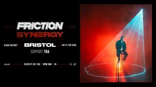 Friction: Synergy - Bristol