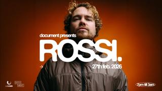 Document Presents: Rossi. + More Tba