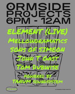 Element [Live] + Sons Of Simeon + John T Gast + Tom Dubwise