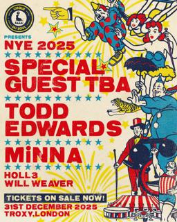 Cirque Du Soul: Nye // Yung Singh, Todd Edwards, Minna