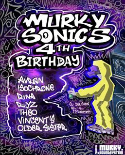 Murky Sonics 4Th Birthday