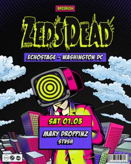Bassrush: Zeds Dead, Mary Droppinz, Stvsh [Night 2]