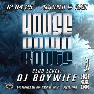House Down Boots: Dj Boywife