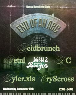 Born 2 Boogie Presents... End Of An Arc