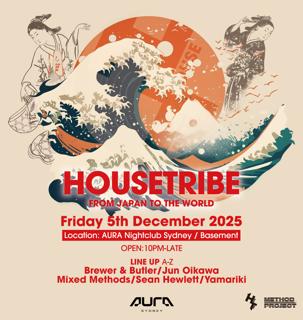 Housetribe Presented By Aura Nightclub Sydney & Method Project