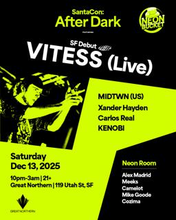 Santacon:After Dark Feat. Vitess (Live) Presented By Neonbucket