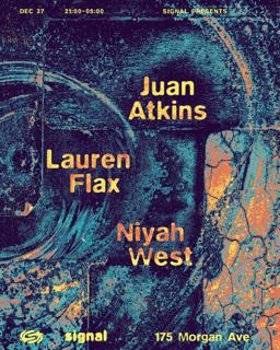 Juan Atkins, Lauren Flax, Niyah West