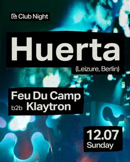 Process Club Night - Huerta, Feu Du Camp B2B Klaytron