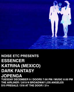Noise Etc Presents Essencer, Katrina (Mexico), Dark Fantasy, Jopenga