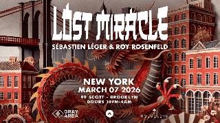Lost Miracle: Sébastien Léger X Roy Rosenfeld