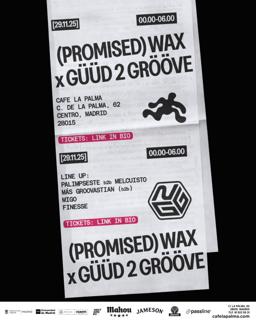 Promised Wax X Güüd 2 Grööve - Cafe La Palma