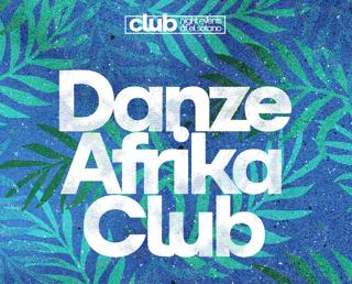 Danze Afrika Club: Dj Chris Rose, Dj Mba