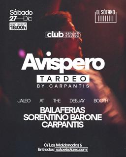 Avispero - Tardeo: Bailaferias, Sorentino Barone, Carpantis