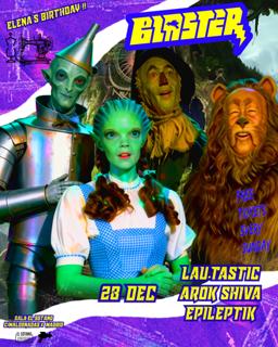 Blaster: Lau.Tastic, Arok Shiva, Epileptik