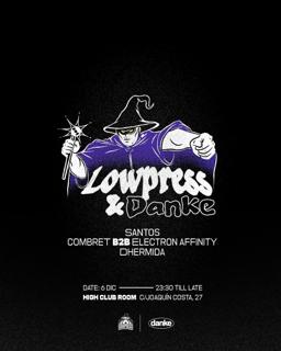 Lowpress X Danke