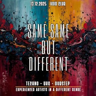 Same Same But Different With Soniq, Sagrivox, Upzet, Ed Shepherd, Lay.Dee Strange, Anton Quasi