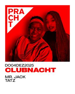 Clubnacht With Mr. Jack & Tatz