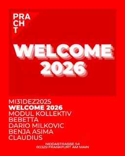 Welcome 2026 With Modul Kollektiv, Bebetta, Dario Milkovic, Benja Asima, Claudius
