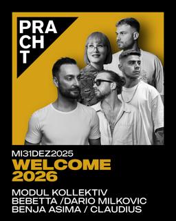 Welcome 2026 With Modul Kollektiv, Bebetta, Dario Milkovic, Benja Asima, Claudius