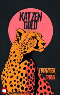 Katzengold Am Donnerstag Mit Fuchziger (Chaos Disco Club) & Stolis