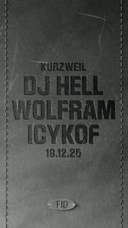 Fid With Dj Hell, Wolfram & Icykof