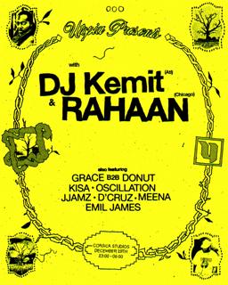 Utopia Presents: Dj Kemit, Rahaan, Grace B2B Donut + Residents