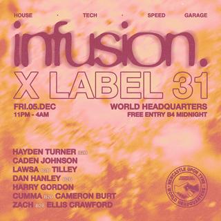 Infusion X Label 31 - Free Party