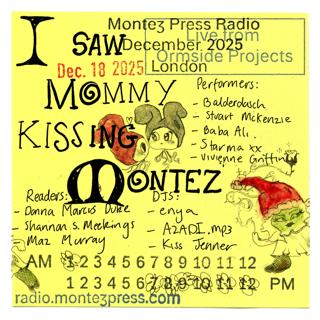 Mpr London Presents: I Saw Mommy Kissing Montez