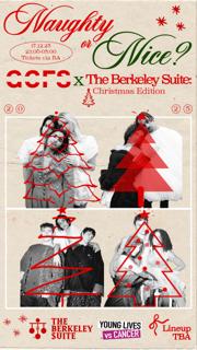 Gcfs X The Berkeley Suite: Naughty Or Nice Xmas Fundraiser