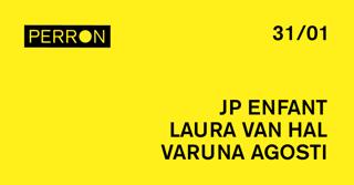 Jp Enfant, Laura Van Hal, Varuna Agosti