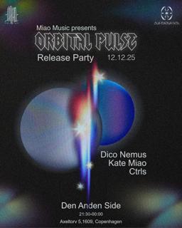 Miao Music Presents: Orbital Pulse Release Party & Listening Session