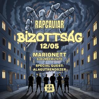Bizottság – Marionett Album Launch With Alagútrendszer // Kassa Boat // Rapcaviar