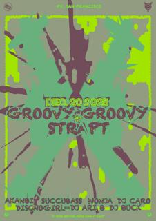 Groovy Groovy + Strapt — Live In San Francisco
