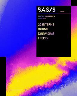 Basis/ 22 Interns/ Burnr/ Drew Sims/ Freddi