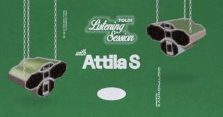 Listening Sessions: Attila S