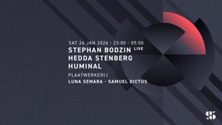 Stephan Bodzin (Live), Hedda Stenberg, Huminal, Luna Semara, Samuel Dictus